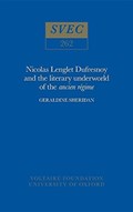 Nicolas Lenglet Dufresnoy and the literary underworld of the ancien regime | Geraldine Sheridan | 