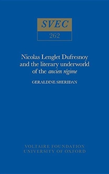 Nicolas Lenglet Dufresnoy and the literary underworld of the ancien regime, Geraldine Sheridan - Gebonden - 9780729403825