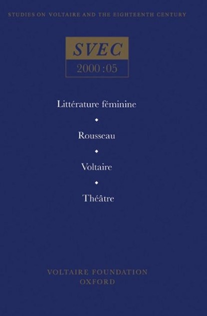 Litterature Feminine; Rousseau; Voltaire; Theatre, Anthony Strugnell ; Jonathan Mallinson - Paperback - 9780729407342