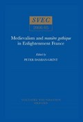 Medievalism and maniere gothique in Enlightenment France | Peter Damian-Grint | 