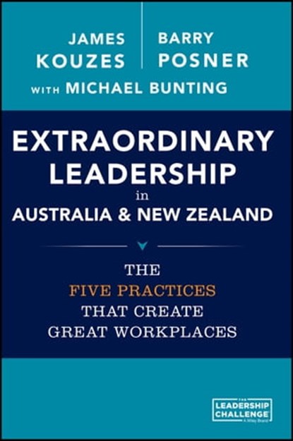 Extraordinary Leadership in Australia and New Zealand, James M. Kouzes ; Barry Z. Posner - Ebook - 9780730316671