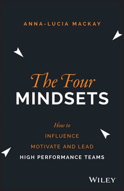 The Four Mindsets, Anna-Lucia Mackay - Ebook - 9780730324799