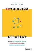 Rethinking Strategy | Steve Tighe | 
