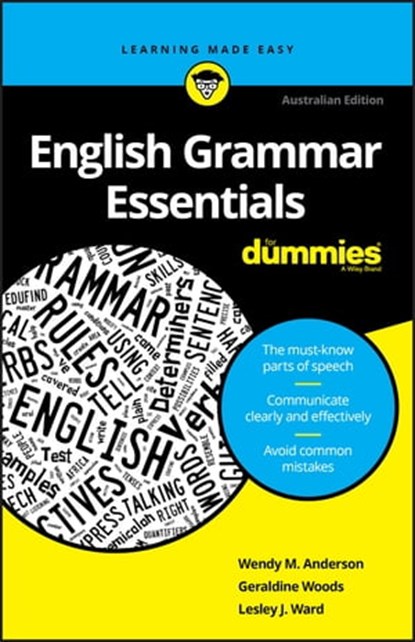 English Grammar Essentials For Dummies, Wendy M. Anderson ; Geraldine Woods ; Lesley J. Ward - Ebook - 9780730384762