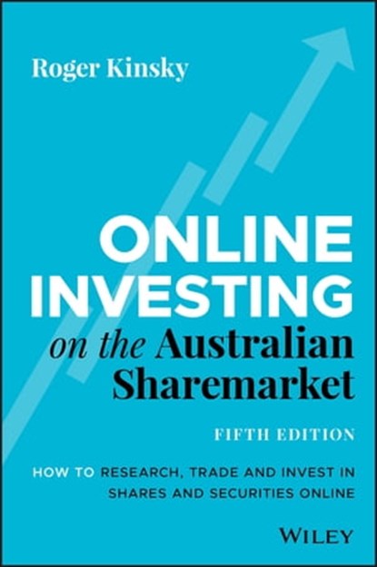 Online Investing on the Australian Sharemarket, Roger Kinsky - Ebook - 9780730385097
