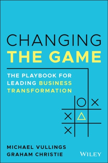 Changing the Game, Michael Vullings ; Graham Christie - Paperback - 9780730389132