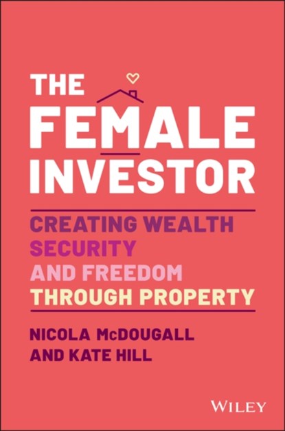 The Female Investor, Nicola McDougall ; Kate Hill - Paperback - 9780730398639