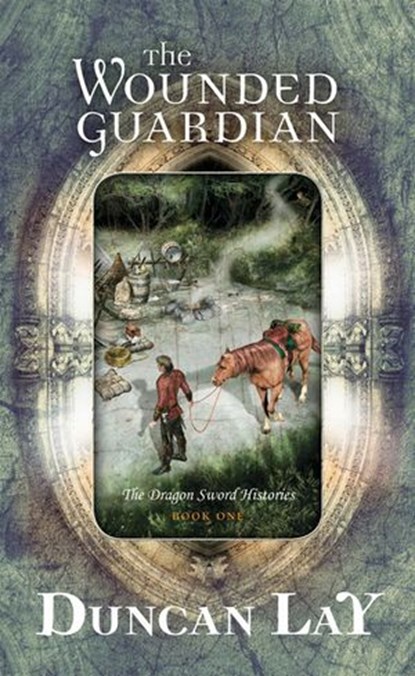 The Wounded Guardian, Duncan Lay - Ebook - 9780730400240