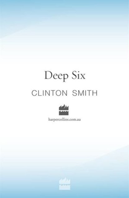 Deep Six, Clinton Smith - Ebook - 9780730401476