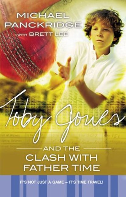 Toby Jones and the Clash with Father Time, Brett Lee ; Michael Panckridge - Ebook - 9780730444299