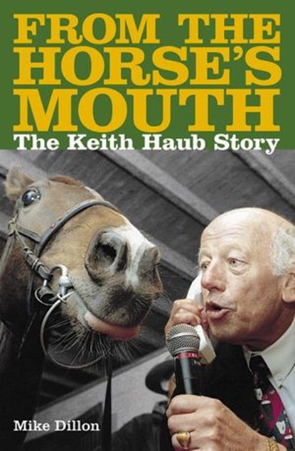 From The Horses Mouth, Mike Dillon - Ebook - 9780730491743
