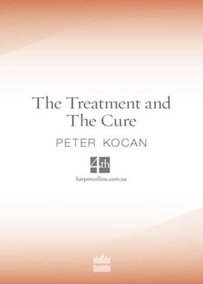 The Treatment and the Cure, Peter Kocan - Ebook - 9780730493594