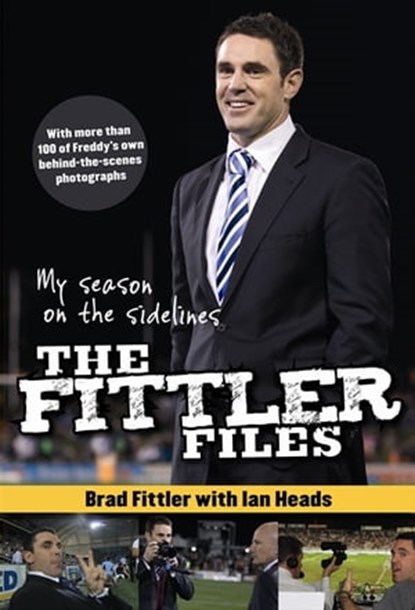 The Fittler Files, Brad Fittler - Ebook - 9780730499503