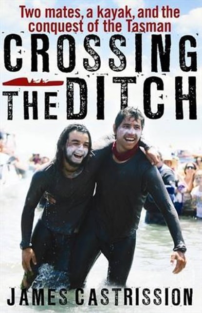 CROSSING THE DITCH, James Castrission - Paperback - 9780732288600