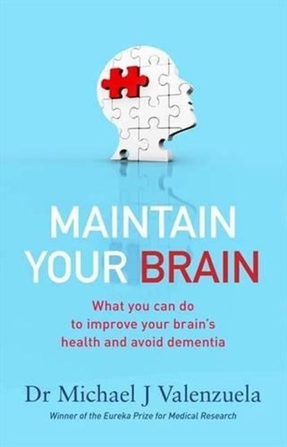 MAINTAIN YOUR BRAIN, Michael J. Valenzuela - Paperback - 9780733330223