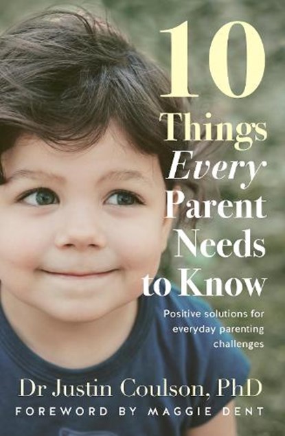 10 Things Every Parent Needs to Know, COULSON,  Justin - Paperback - 9780733338724