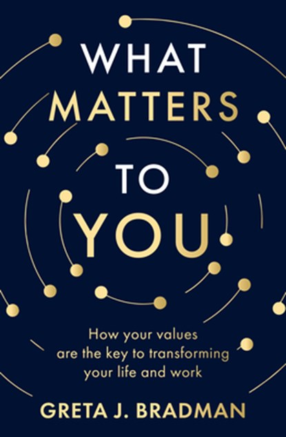 What Matters to You, Greta J. Bradman - Paperback - 9780733343575