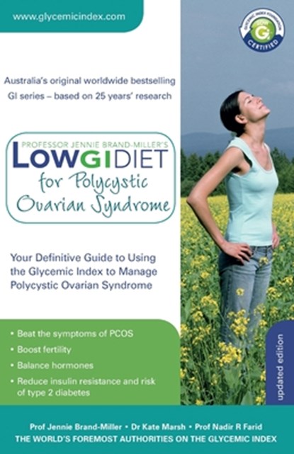 Low GI Diet for Polycystic Ovarian Syndrome: Your definitive guide to using the Glycemic Index to manage PCOS, Jennie Brand-Miller - Paperback - 9780733626722