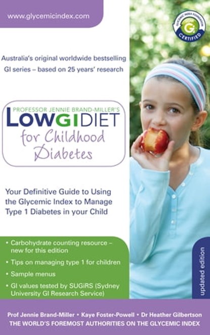 Low GI Diet for Childhood Diabetes, Jennie Brand-Miller ; Heather Gilbertson ; Kaye Foster-Powell - Ebook - 9780733628221