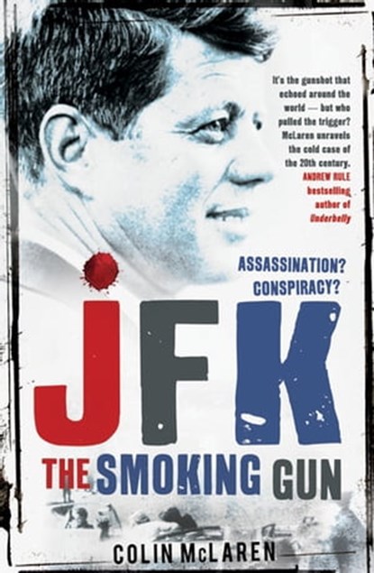 JFK: The Smoking Gun, Colin McLaren - Ebook - 9780733630590