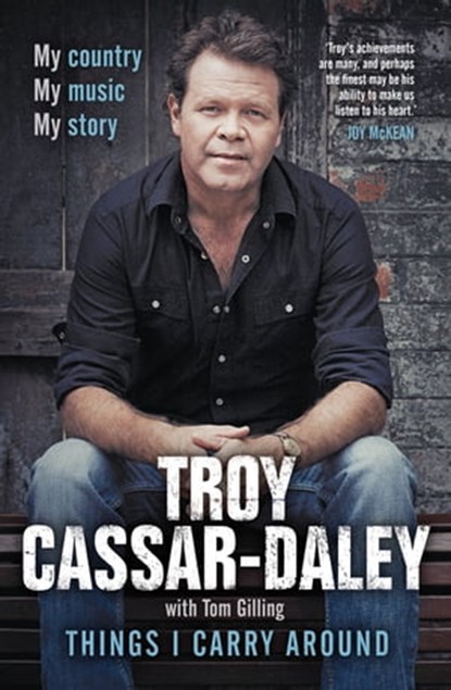 Things I Carry Around, Troy Cassar-Daley ; Tom Gilling - Ebook - 9780733631528