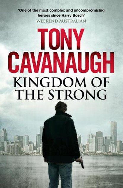 Kingdom of the Strong, CAVANAUGH,  Tony - Paperback - 9780733632952