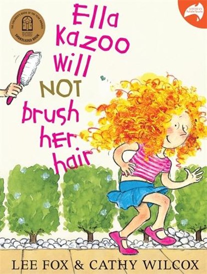 Ella Kazoo Will Not Brush Her Hair, FOX,  Lee - Paperback - 9780733636356
