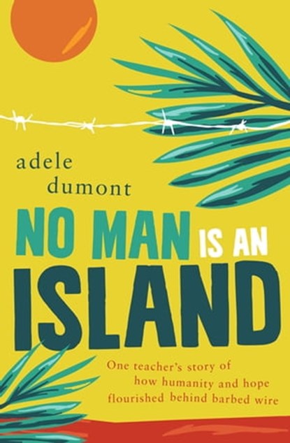 No Man is an Island, Adele Dumont - Ebook - 9780733636387
