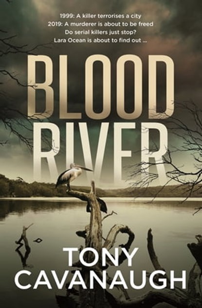 Blood River, Tony Cavanaugh - Ebook - 9780733640759