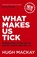 What Makes Us Tick?, Hugh Mackay - Paperback - 9780733641640
