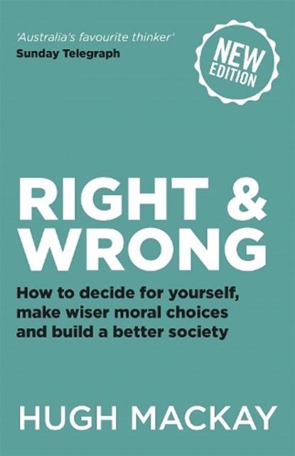 Right and Wrong, Hugh Mackay - Paperback - 9780733641657