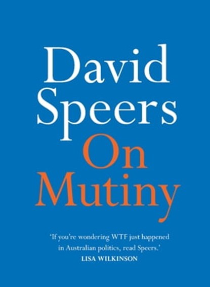 On Mutiny, David Speers - Ebook - 9780733644153