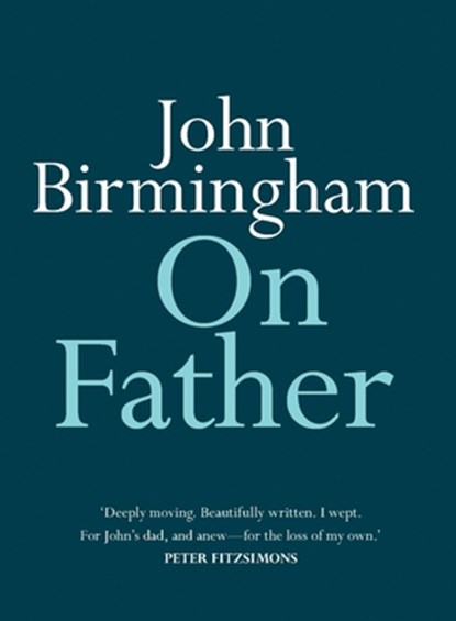 On Father, John Birmingham - Paperback - 9780733644290