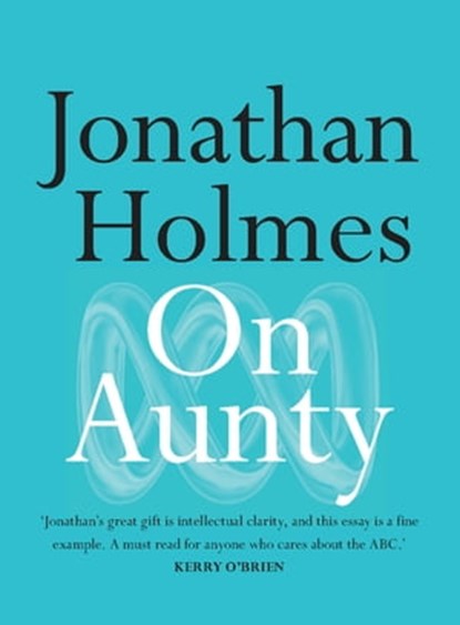 On Aunty, Jonathan Holmes - Ebook - 9780733644511