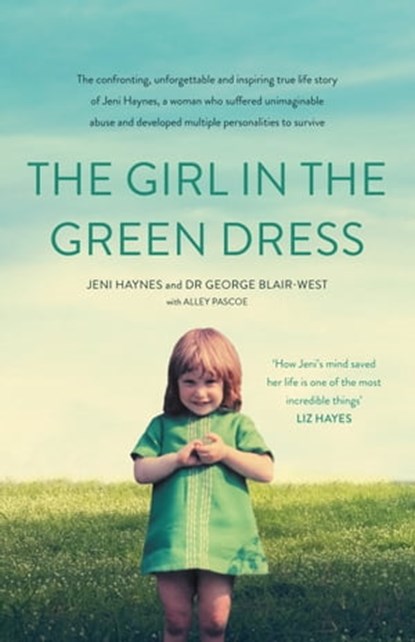 The Girl in the Green Dress, Dr George Blair-West ; Jeni Haynes - Ebook - 9780733644863