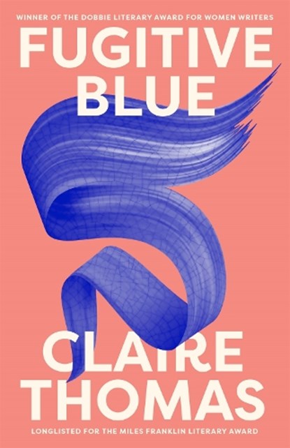 Fugitive Blue, Claire Thomas - Paperback - 9780733645341