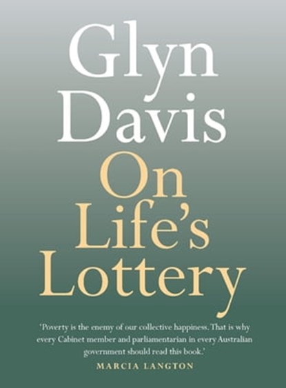 On Life's Lottery, Glyn Davis - Ebook - 9780733646522
