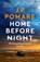 Home Before Night, J.P. Pomare - Paperback - 9780733649547
