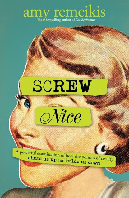 Screw Nice, Amy Remeikis - Paperback - 9780733650499