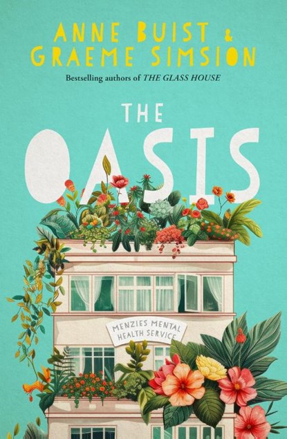 The Oasis, Anne Buist ; Graeme Simsion - Paperback - 9780733651502