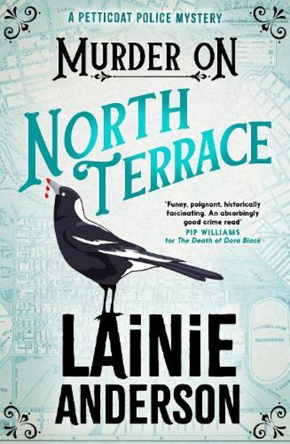Murder on North Terrace: A Petticoat Police Mystery, Lainie Anderson - Paperback - 9780733652097