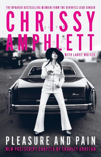 Pleasure and Pain, Chrissy Amphlett ; Larry Writer - Paperback - 9780733654275