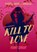 Kill to Love, Penny Sunday - Paperback - 9780733655043