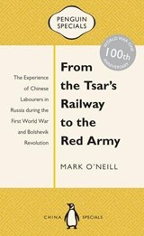 From the Tsar's Railway to the Red Army - O'NEILL,  Mark - 9780734310477
