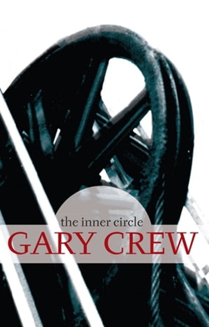 The Inner Circle, Gary Crew - Ebook - 9780734412119
