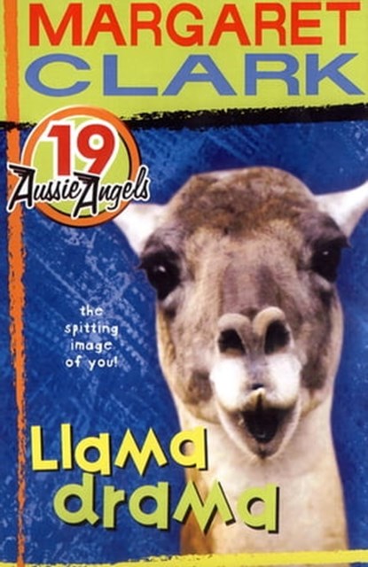 Aussie Angels 19: Llama Drama, Margaret Clark - Ebook - 9780734413222