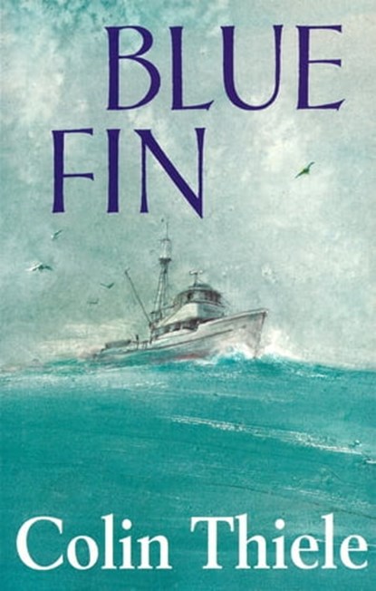 Blue Fin, Colin Thiele - Ebook - 9780734414168