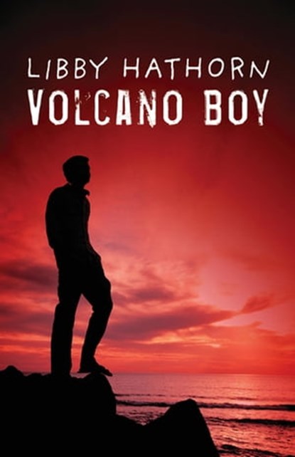 Volcano Boy, Libby Hathorn - Ebook - 9780734416117
