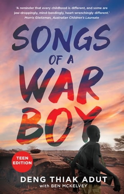 Songs of a War Boy, Deng Thiak Adut ; Ben Mckelvey - Ebook - 9780734419613