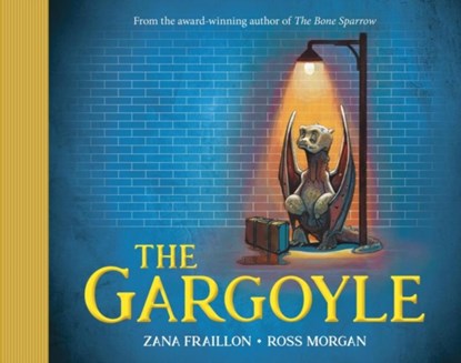 The Gargoyle, Zana Fraillon - Gebonden - 9780734421241